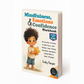 Mindfulness Emotions & Confidence Workbook for Kids Ages 6–10